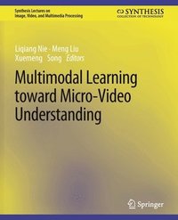 bokomslag Multimodal Learning toward Micro-Video Understanding