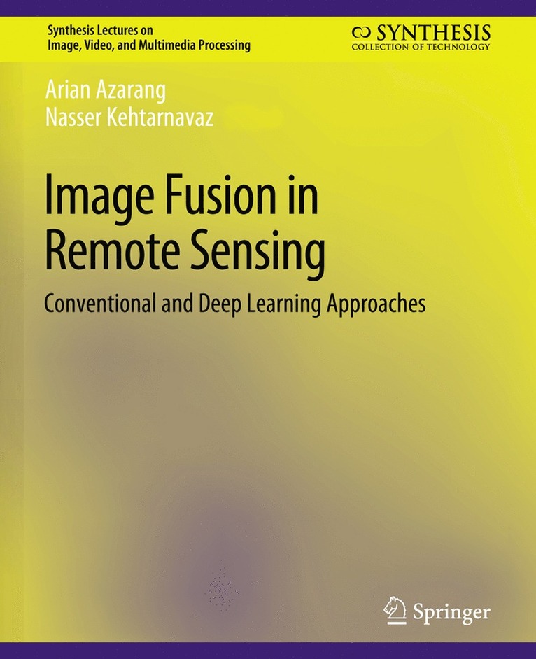 Arian Azarang, Nasser Kehtarnavaz - Image Fusion in Remote Sensing, Häftad