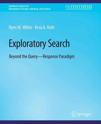 Ryen White, Resa Roth - Exploratory Search, Häftad