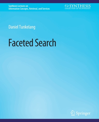Daniel Tunkelang - Faceted Search, Häftad
