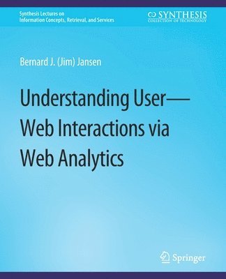 Understanding User-Web Interactions via Web Analytics 1