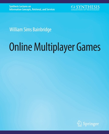William Sims Bainbridge - Online Multiplayer Games, Häftad