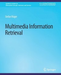 bokomslag Multimedia Information Retrieval