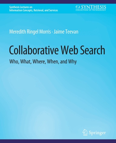 Meredith Ringel Morris, Jaime Teevan - Collaborative Web Search, Häftad