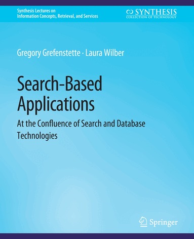 Gregory Grefenstette, Laura Wilber - Search-Based Applications, Häftad