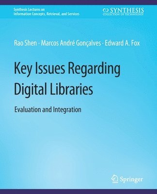 Key Issues Regarding Digital Libraries 1