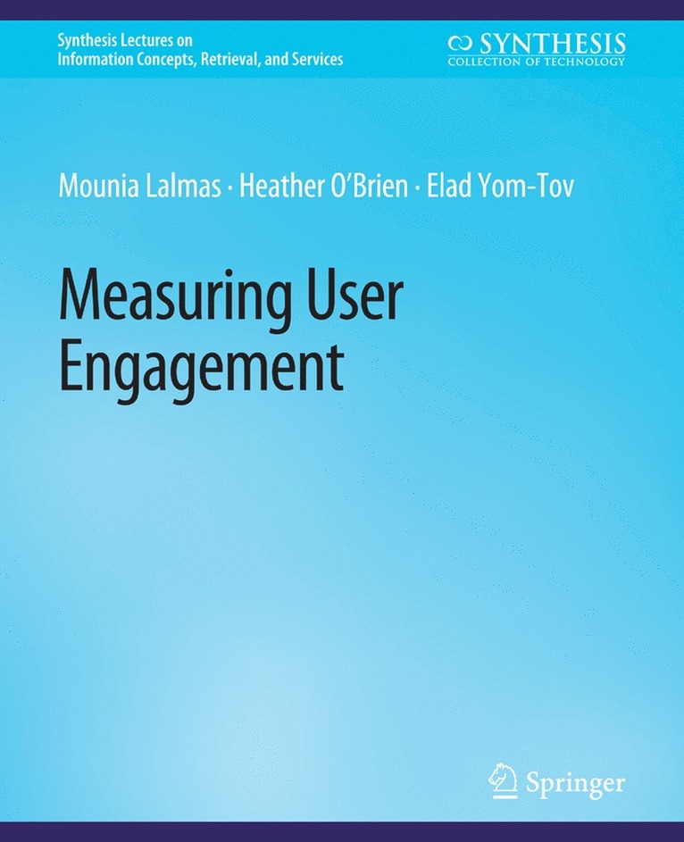 Mounia Lalmas, Heather O'Brien, Elad Yom-Tov - Measuring User Engagement, Häftad