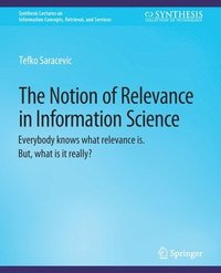 bokomslag The Notion of Relevance in Information Science