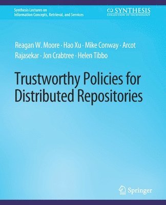 Trustworthy Policies for Distributed Repositories 1