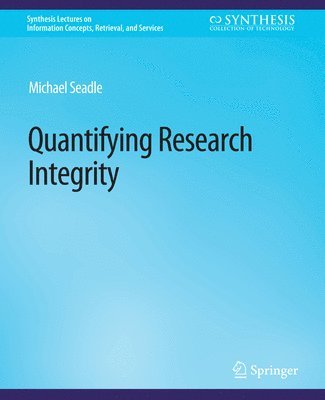 Quantifying Research Integrity 1