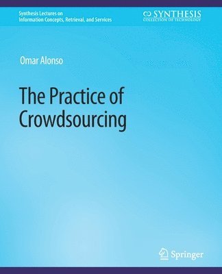 Omar Alonso - Practice of Crowdsourcing, Häftad