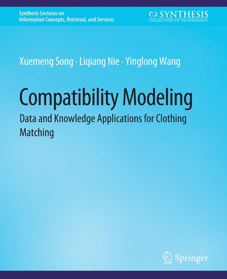 Xuemeng Song, Liqiang Nie, Yinglong Wang - Compatibility Modeling, Häftad