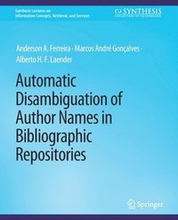 bokomslag Automatic Disambiguation of Author Names in Bibliographic Repositories