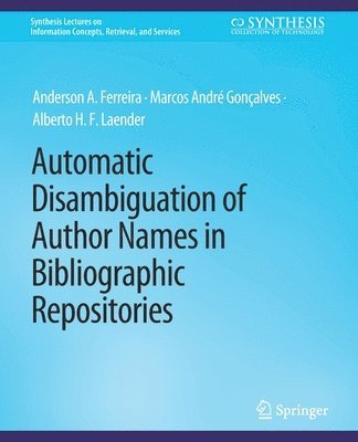 Automatic Disambiguation of Author Names in Bibliographic Repositories 1