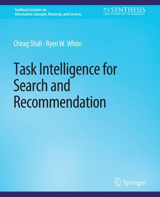 Task Intelligence for Search and Recommendation 1