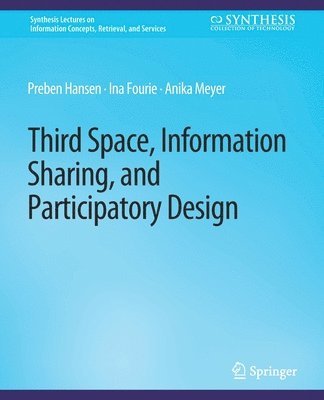 Third Space, Information Sharing, and Participatory Design 1