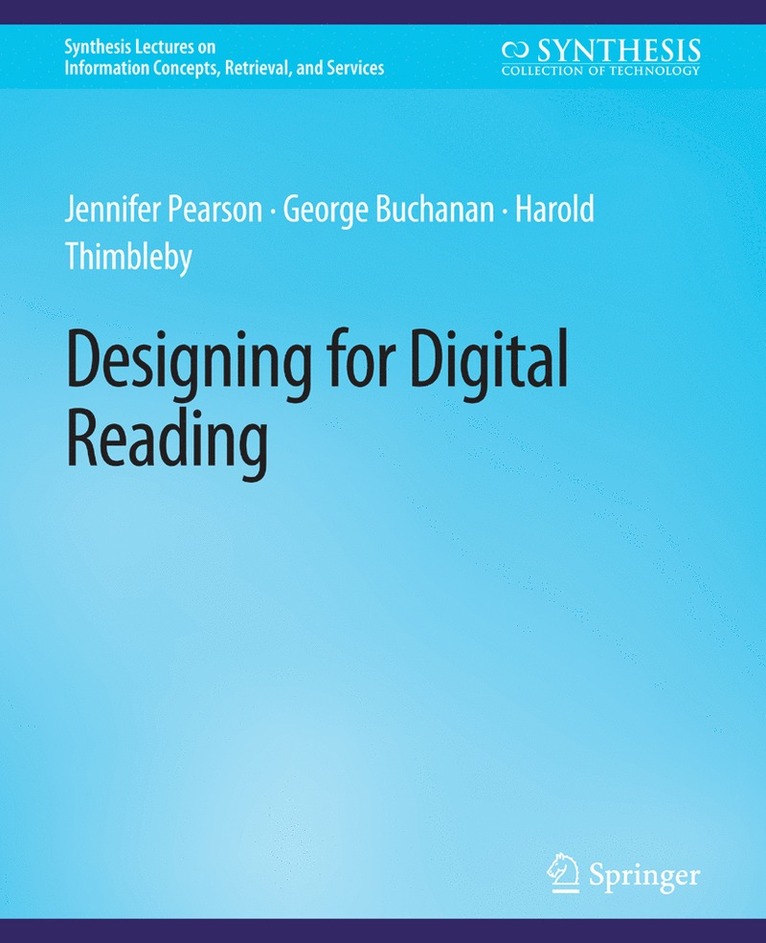 Jennifer Pearson, George Buchanan, Harold Thimbleby - Designing for Digital Reading, Häftad