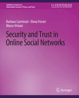 Security and Trust in Online Social Networks 1
