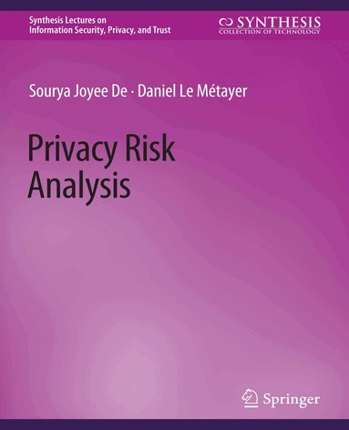 Sourya Joyee De, Daniel Le Métayer - Privacy Risk Analysis, Häftad