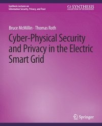 bokomslag Cyber-Physical Security and Privacy in the Electric Smart Grid