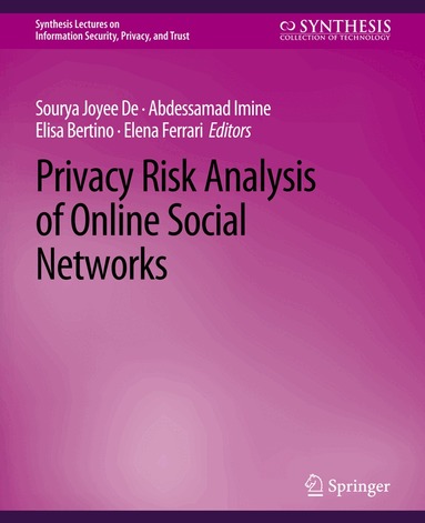 Sourya Joyee De, Abdessamad Imine - Privacy Risk Analysis of Online Social Networks, Häftad