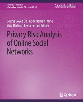 Privacy Risk Analysis of Online Social Networks 1