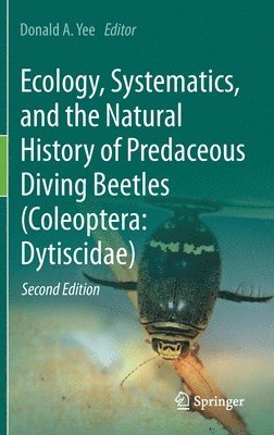 bokomslag Ecology, Systematics, and the Natural History of Predaceous Diving Beetles (Coleoptera: Dytiscidae)