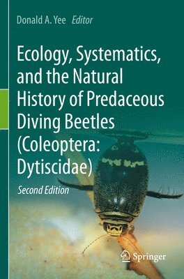 Ecology, Systematics, and the Natural History of Predaceous Diving Beetles (Coleoptera: Dytiscidae) 1