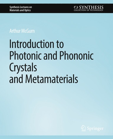 bokomslag Introduction to Photonic and Phononic Crystals and Metamaterials