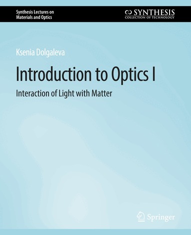 Ksenia Dolgaleva - Introduction to Optics I, Häftad