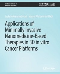bokomslag Applications of Minimally Invasive Nanomedicine-Based Therapies in 3D in vitro Cancer Platforms