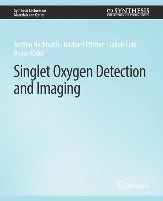 Singlet Oxygen Detection and Imaging 1