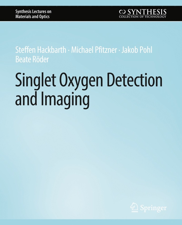 Singlet Oxygen Detection and Imaging 1