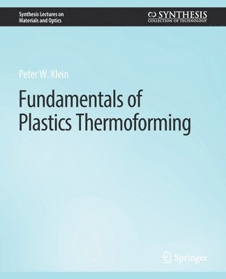 Fundamentals of Plastics Thermoforming 1