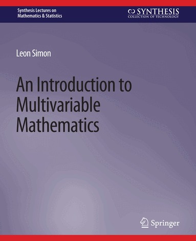 Leon Simon - Introduction to Multivariable Mathematics, Häftad