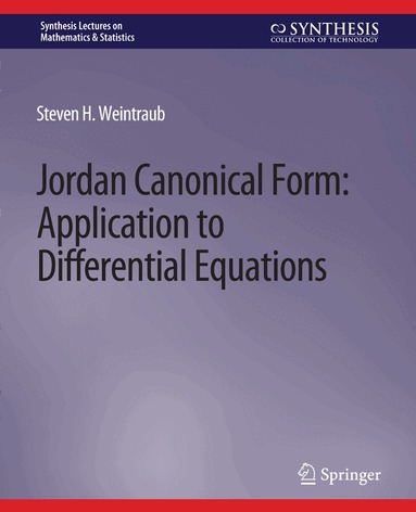 Steven H. Weintraub - Jordan Canonical Form, Häftad