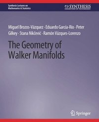 bokomslag The Geometry of Walker Manifolds