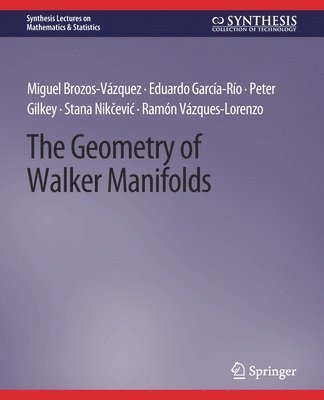 The Geometry of Walker Manifolds 1