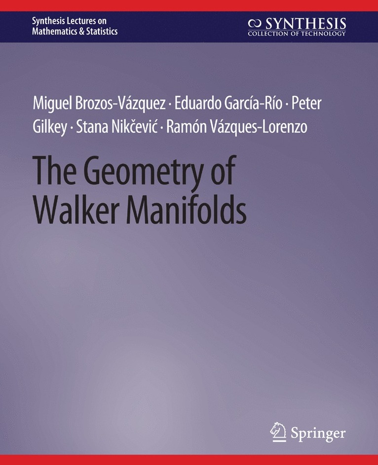 The Geometry of Walker Manifolds 1