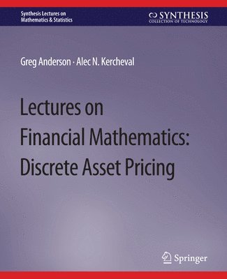 Lectures on Financial Mathematics 1