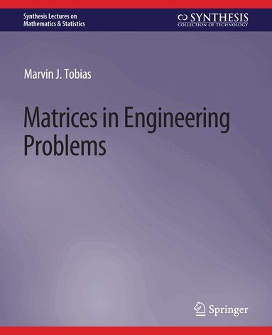 Marvin Tobias - Matrices in Engineering Problems, Häftad