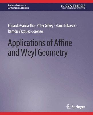 Applications of Affine and Weyl Geometry 1