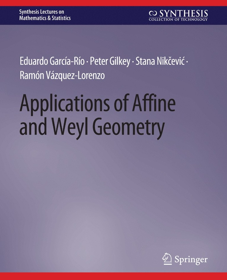 Applications of Affine and Weyl Geometry 1