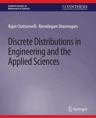 Rajan Chattamvelli, Ramalingam Shanmugam - Discrete Distributions in Engineering and the Applied Sciences, Häftad
