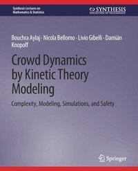 bokomslag Crowd Dynamics by Kinetic Theory Modeling