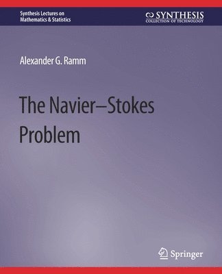 Alexander G. Ramm - The Navier-Stokes Problem, Häftad