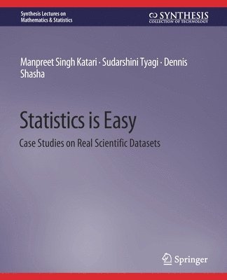 Manpreet Singh Katari, Sudarshini Tyagi, Dennis Shasha - Statistics is Easy, Häftad