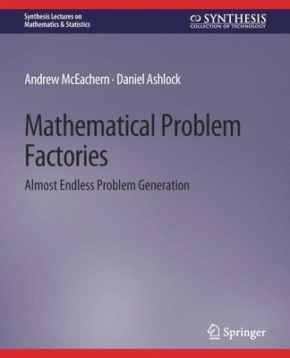 Mathematical Problem Factories 1