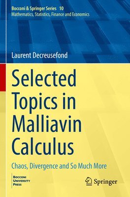 Selected Topics in Malliavin Calculus 1