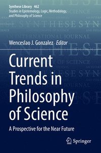 bokomslag Current Trends in Philosophy of Science